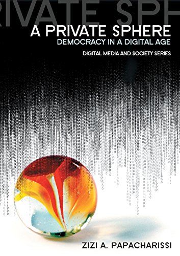 A Private Sphere: Democracy in a Digital Age (Digital Media and Society) von Polity
